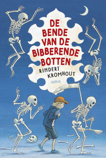 De bende van de bibberende botten - Rindert Kromhout (ISBN 9789025889159)