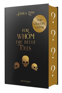 For Whom the Belle Tolls - Jaysea Lynn (ISBN 9783764533694)