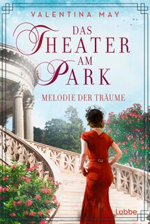 Das Theater am Park - Melodie der Träume - Valentina May (ISBN 9783404192588)