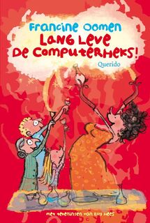 Lang leve de computerheks! - Francine Oomen (ISBN 9789045113746)