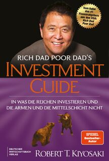 Rich Dad Poor Dad's Investmentguide - Robert T. Kiyosaki (ISBN 9783690660488)