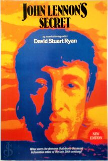 John Lennon's Secret - David Stuart Ryan (ISBN 9780905116204)