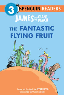 James and the Giant Peach: The Fantastic Flying Fruit - Roald Dahl (ISBN 9798217051694)