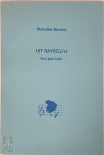 Uit Bayreuth - Marcellus Emants (ISBN 9789070551100)