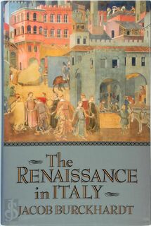 The Renaissance in Italy - Jacob Burckhardt (ISBN 9781568524467)