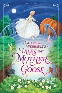 Charles Perrault's Tales of Mother Goose - Charles Perrault (ISBN 9781665975360)