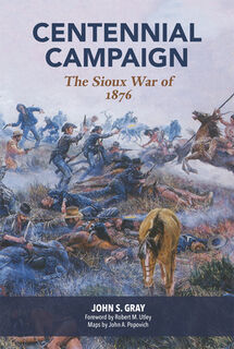Centennial Campaign - John S. Gray (ISBN 9780806121529)
