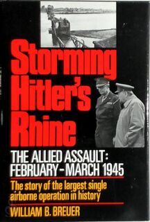 Storming Hitler's Rhine - William B. Breuer (ISBN 9780312762506)