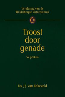 Troost door genade - J.J. van Eckeveld (ISBN 9789462789760)
