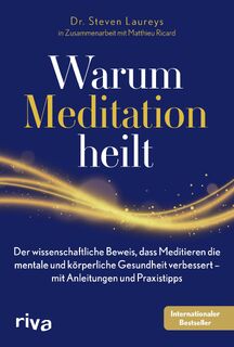 Warum Meditation heilt - Steven Laureys (ISBN 9783742318138)