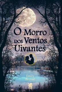 Morro Dos Ventos Uivantes - Emily Brontë (ISBN 9786580921003)
