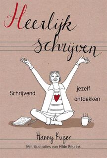 Heerlijk schrijven - Hanny Kuijer (ISBN 9789082787603)