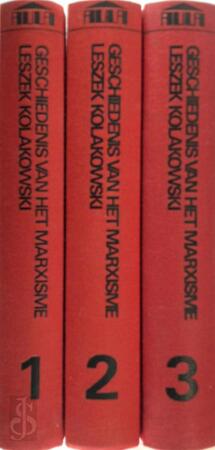 Geschiedenis van het Marxisme - 3 delen - Leszek Kolakowski Geschiedenis van het Marxisme - 3 delen - Leszek Kolakowski