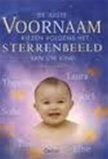De juiste voornaam kiezen volgens het sterrenbeeld van uw kind - R. Parry (ISBN 9789044700862)