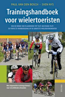 Trainingshandboek voor wielertoeristen - P. Van Den Bosch, S. Nys (ISBN 9789044725032)