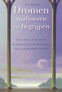 Dromen analyseren en begrijpen - Tony Hazard (ISBN 9789043809504)