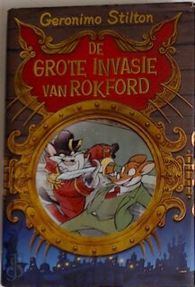 De grote invasie van Rokford - Geronimo Stilton (ISBN 9789054614715)