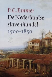De Nederlandse slavenhandel 1500-1850 - P.C. Emmer (ISBN 9789029515603)