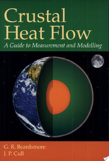 Crustal Heat Flow - G. R. Beardsmore, J. P. Cull, James Phillip Cull (ISBN 9780521797030)