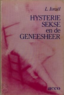 Hysterie sekse en de geneesheer - Israel (ISBN 9789033410208)
