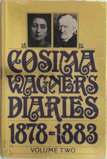 Cosima Wagner's diaries 1878-1883 - Cosima Wagner