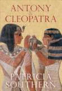 Antony & Cleopatra - Pat Southern (ISBN 9780752443836)