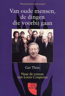 Van oude mensen, de dingen die voorbijgaan - G. Thijs (ISBN 9789077858349)