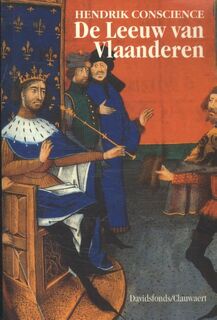 De Leeuw van Vlaanderen, of de slag der gulden sporen - Hendrik Conscience (ISBN 9789063063337)