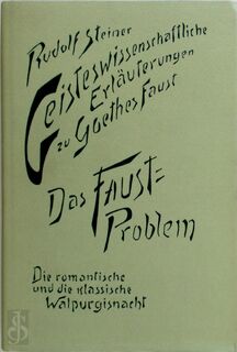 Geisteswissenschaftliche Erläuterungen II zu Goethes Faust - Rudolf Steiner (ISBN 9783727427305)