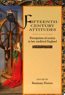 Fifteenth-Century Attitudes - Rosemary Horrox (ISBN 9780521589864)