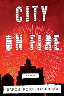 City On Fire - Garth Risk Hallberg (ISBN 9781101946688)