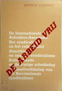 De arbeid vrij - Arthur Lehning