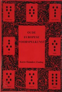 Oude Europese voorspelkunst - Karen Hamaker-Zondag (ISBN 9789063780753)