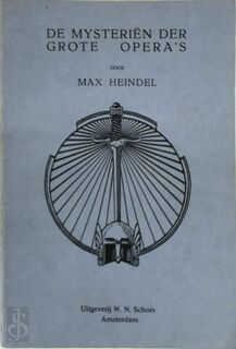 De mysteriën der grote opera's - Max Heindel (ISBN 9789063780319)