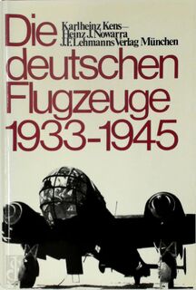 Die deutschen Flugzeuge 1933-1945 - Heinz J. Nowarra, Karlheinz Kens (ISBN 9783469004055)