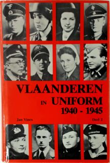 Vlaanderen in Uniform 1940-1945 Deel 2 - Jan Vincx