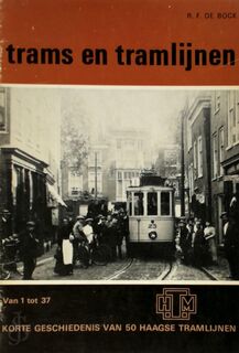 Trams en tramlijnen Van 1 tot 37 - Ron F de Bock (ISBN 9789060075326)