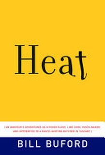 Heat - Bill Buford (ISBN 9781400041206)