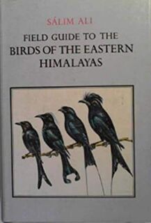 Field Guide to the Birds of the Eastern Himalayas - Sálim Ali (ISBN 9780195605952)