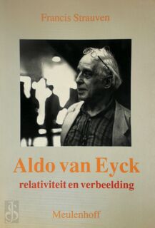 Aldo van Eyck - Francis Strauven (ISBN 9789029080958)