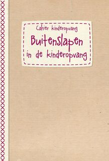 Buitenslapen - cahierreeks Kinderopvang - Evelyne Pauwels (ISBN 9782509038685)