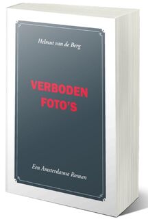 Verboden foto's - H. van de Berg (ISBN 9789085481492)