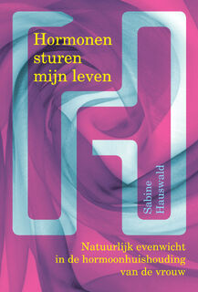 Hormonen sturen mijn leven - Sabine Hauswald (ISBN 9789460151781)