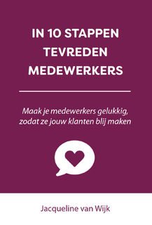 In 10 stappen tevreden medewerkers - Jacqueline van Wijk (ISBN 9789493222144)