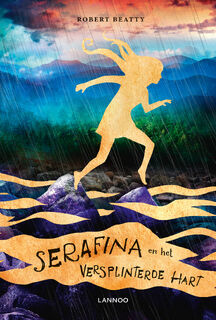Serafina en het versplinterde hart - Robert Beatty (ISBN 9789401442558)
