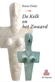 De Kelk en het Zwaard - Riane Eisler (ISBN 9789076277066)