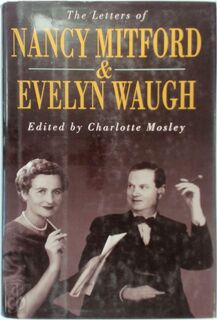 The Letters of Nancy Mitford and Evelyn Waugh - Nancy Mitford, Evelyn Waugh (ISBN 9780395740156)