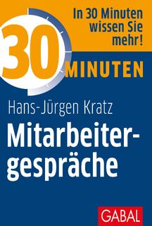 30 Minuten Mitarbeitergespräche - Hans J. Kratz (ISBN 9783869362984)