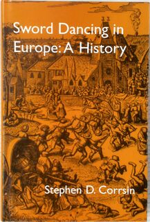 Sword Dancing in Europe - Stephen D. Corrsin (ISBN 9781874312253)