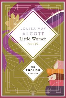Alcott - Little Women. Parts 1 & 2 (Little Women & Good Wives). English Edition - Louisa May Alcott (ISBN 9783730614396)